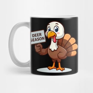 Thanksgiving Turkey Funny Deer Season Sign Mug